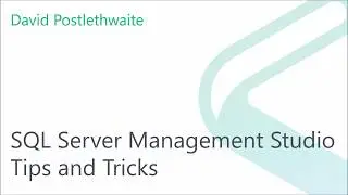 SQL Server management Studio Tips and Tricks Part 1