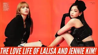 The love life of K-pop stars Lisa Manoban and Jennie Kim!