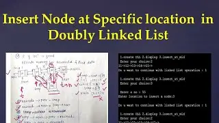 2.7 Insertion in Doubly linked list :At specific location 