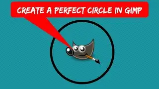 How to Create a Perfect Circle in GIMP || GIMP Tutorial