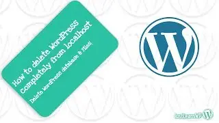 How To Uninstall/Delete WordPress completely From Localhost WAMP Server
