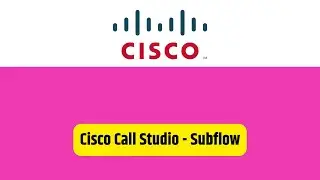 Cisco Call Studio - Subflow