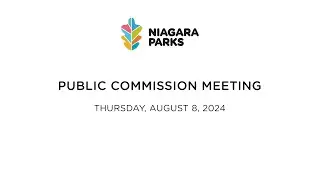 Niagara Parks Public Commission Meeting - August 8, 2024