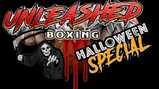 UNLEASHED 3 HALLOWEEN SPECIAL