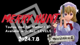 Manhunt 2 Touhou Mod   Now Available with ALL LEVELS!!