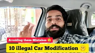 10 Car Modification you should Avoid 🤔 | illegal Car  Modification 🤫 |