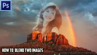 Photoshop CS6 /CC 2017 Tutorial Blend Two images!!
