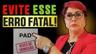 Como se DEFENDER NO PAD: 5 Dicas  para EVITAR Demissão no Serviço Publico