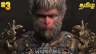 Monkey King  🤩  | Black Myth Wukong Gameplay | Part 3 | Tamil | George Gaming |