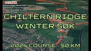 Chiltern Ridge Winter 50K (2024): fly over the 50 km course! Video of the race path.