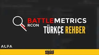 BATTLEMETRICS Rehberi | SQUAD TÜRKÇE