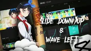 TUTORIAL SLIDE DOWN/UP & TRANSITION WAVE LEFT | ANIME EDIT | CAPCUT