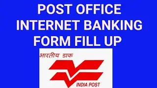 Post Office Internet Banking Form Fill Up 2024 || Post Office Mobile Banking Form Fill Up 2024