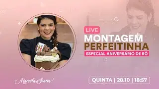 Montagem Perfeitinha, especial ANIVERSÁRIO de Rô