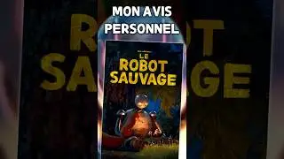 Mon Avis (Personnel) sur Le Robot Sauvage ! #shorts
