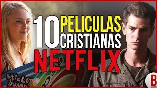 TOP 10 Mejores PELÍCULAS CRISTIANAS en NETFLIX