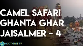 Desert Camel Safari | Camel Race | Ghanta Ghar | Jaisalmer To Jodhpur | City Break | Vlog 4 |
