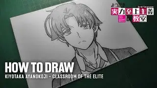 How to Draw Kiyotaka Ayanokoji - [Classroom of the Elite] Step by Step for Beginners