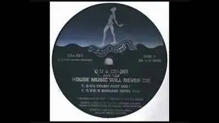 G U & Cei-Bei - House Music Will Never Die (C.V.O's Bismark Hotel Mix)