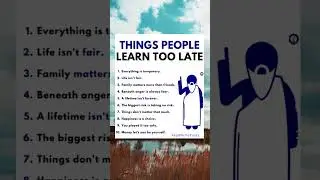 Things People Learn Too Late