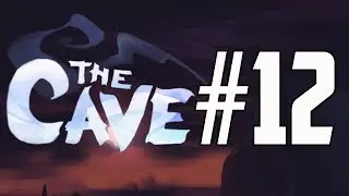 The Cave: 12 -- I Canni Do It Captain | Gameplay