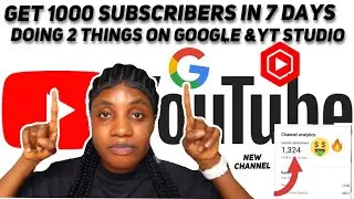 Get 1,000 YouTube Subscribers Using Google & YouTube Studio (Step-By-Step)