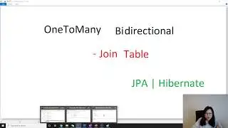 Association Mapping - One-To-Many Bidirectional Join Table