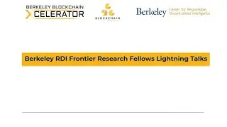 Berkeley RDI Frontier Research Fellows Lightning Talks