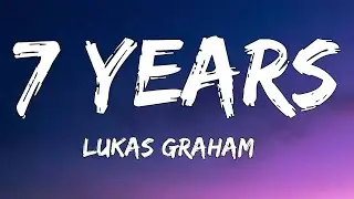 Lukas Graham - 7 Years ( Lyrics )