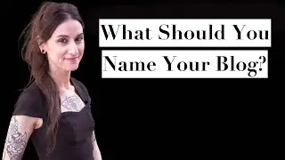 How to Name Your Blog for Success