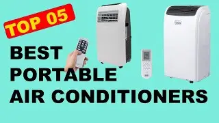 Top 5 Portable Air Conditioners for Convenient Cooling Anywhere, Anytime
