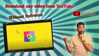 How to download any video from Youtube without using any software.