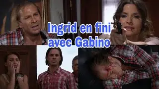 LA TERRIBLE CONFRONTATION ENTRE INGRID ET GABINO : ABISMO DE PASION EP 122