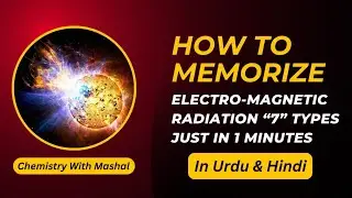 How to Memorize Electromagnetic Radiation Type name in a series