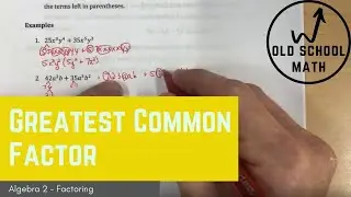Greatest Common Factor (Algebra Factoring Tutorial)