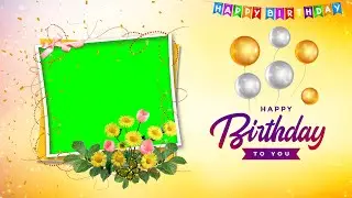 Happy Birthday Wish Green Screen in Full 4K, HD No Copyright Free Videos.