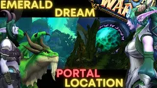 WoW Dragonflight - Emerald Dream Portal Location