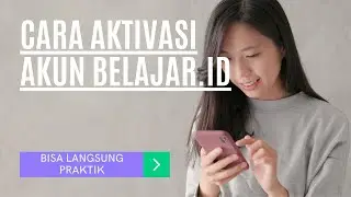 CARA CEPAT AKTIVASI AKUN BELAJAR ID