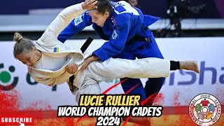Lucie RULLIER (FRA) I Gold Medalist 🥇 -70 KG I World Championships Cadets 2024