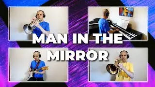 Michael Jackson - Man In The Mirror - One Man Band Instrumental Cover