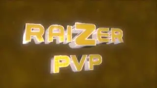 RaiZerPvP - Intro V1