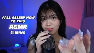 FALL ASLEEP Now to This ASMR! (45 MINS)
