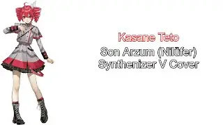 Kasane Teto - Son Arzum (SynthV Cover)
