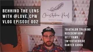 Behind the Lens with @Love_CPW Vlog episode 2 - Triathlon training Rosedew Farm and Banter Cards !