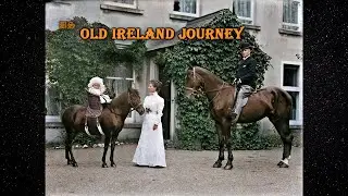 The Oldest Known Photos of Ireland / HD Colorized