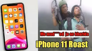 Don't buy iPhone 11, iPhone 11 Pro, 11 Pro Max India ||ROAST|| Ghatiya smartphones|| Price