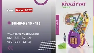 7 ci Sinif Riyaziyyat  yeni nəşr dərsliyi (seh 10-11). Məlumatı