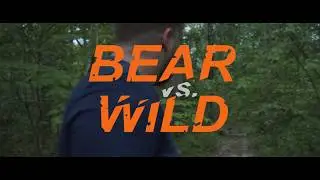 (Bear vs Wild) Giganto-Absurdicus