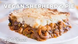 Easy Vegan Shepherd's Pie - Lentil & Chickpea