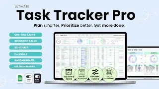 Task Tracker Pro Tutorial | Eisenhower + Kanban + Calendar + Task Planner for Google Sheets